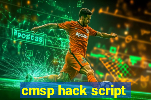 cmsp hack script